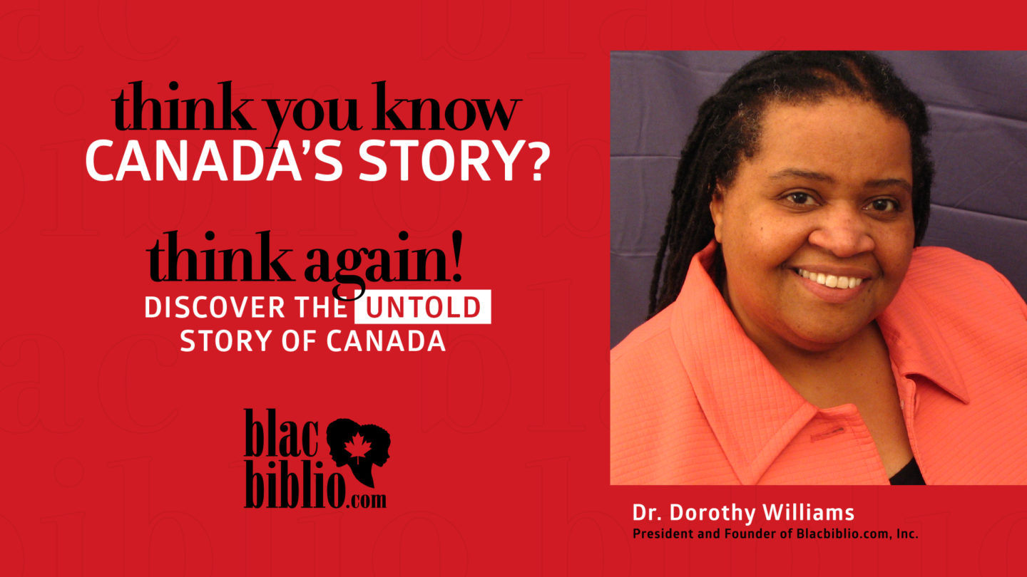 Blacbiblio | The ABC’s Toolkit is designed to help teachers create engaging lessons that are FUN and hands-on learning experiences. A promotional image featuring Dr. Dorothy Williams, President and Founder of Blacbiblio.com, Inc., smiling and wearing an orange blazer. Text reads: "Think you know Canada's story? Think again! Discover the untold story of Canada." Blacbiblio.com logo included. blacbiblio.com